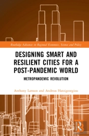 Designing Smart And Resilient Cities For A Post-Pandemic World