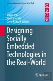 Designing Socially Embedded Technologies In The Real-World