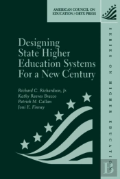 Designing State Higher Education Systems For A New Century