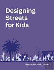 Designing Streets For Kids