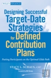 Designing Successful Target-Date Strategies For Defined Contribution Plans