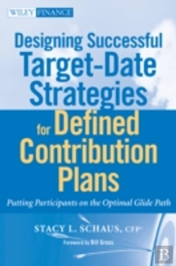 Bertrand.pt - Designing Successful Target-Date Strategies For Defined Contribution Plans