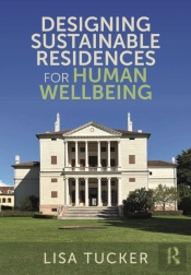 Designing Sustainable Residences For Human Wellbeing
