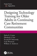 Designing Technology Training For Older Adults In Continuing Care Retirement Communities