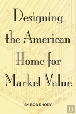 Bertrand.pt - Designing The American Home For Market Value