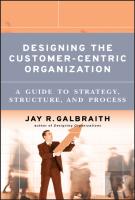 Designing The Customer-Centric Organization