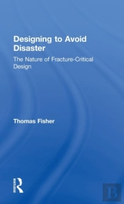 Designing To Avoid Disaster
