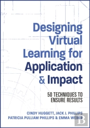 Designing Virtual Learning For Application And Impact