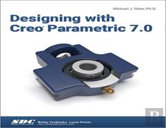 Designing With Creo Parametric 7.0