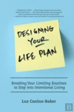 Bertrand.pt - Designing Your Life Plan: Breaking Your Limiting Routines To Step Into Intentional Living