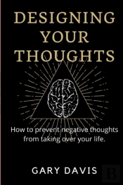 Designing Your Thoughts