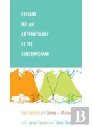 Designs For An Anthropology Of The Contemporary