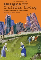 Designs For Christian Living (Collected Works)