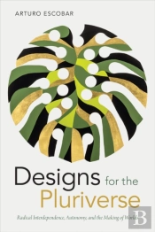 Designs For The Pluriverse