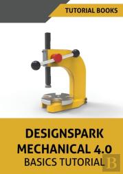 Designspark Mechanical 4.0 Basics Tutorial