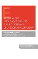 (Des)Igualdad Y Violencia De Genero: El Nudo Gordiano De La Socie