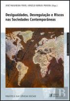 Desigualdades, Desregulação e Riscos nas Sociedades Contemporêneas