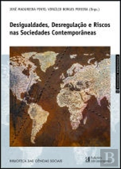 Desigualdades, Desregulação e Riscos nas Sociedades Contemporêneas