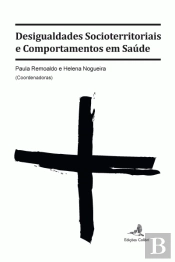 Desigualdades Socioterritoriais e comportamentos em Saúde