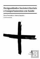 Desigualdades Socioterritoriais e comportamentos em Saúde