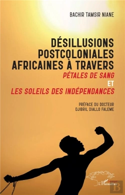Bertrand.pt - Désillusions Postcoloniales Africaines À Travers Pétales De Sang Et Les Soleils Des Indépendances