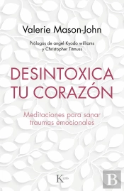 Desintoxica Tu Corazón