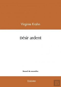 Bertrand.pt - Desir Ardent - Recueil De Nouvelles