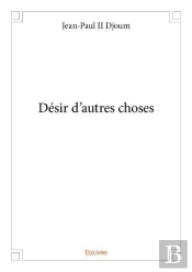 Desir D'Autres Choses