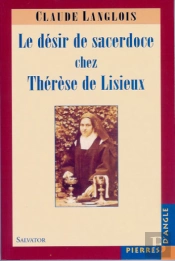 Désir De Sacerdoce De Thérèse De Lisieux