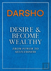 Desire And Become Wealthy: From Power To