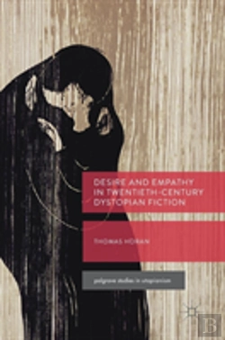 Bertrand.pt - Desire And Empathy In Twentieth-Century Dystopian Fiction