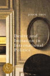 Desire And Imitation In International Politics