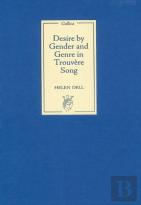 Desire By Gender And Genre In Trouvere Song