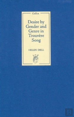 Bertrand.pt - Desire By Gender And Genre In Trouvere Song