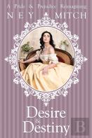 Desire & Destiny