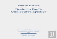 Desire In Paul'S Undisputed Epistles