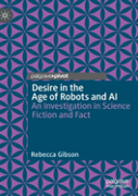 Desire In The Age Of Robots And Ai