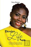 Desire Life Now