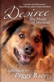 Desiree, The Music Of My Soul: A Memoir