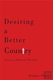 Desiring A Better Country
