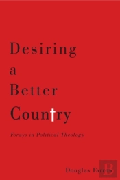 Desiring A Better Country