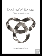 Desiring Whiteness