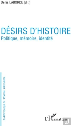 Bertrand.pt - Désirs D'Histoire ; Politique, Mémoire, Identité