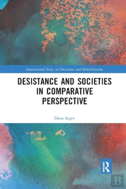 Bertrand.pt - Desistance And Societies In Comparative Perspective