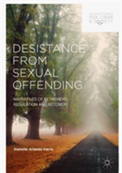 Desistance From Sexual Offending