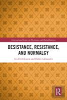 Desistance, Resistance, And Normalcy