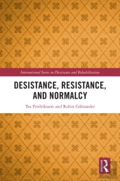 Desistance, Resistance, And Normalcy