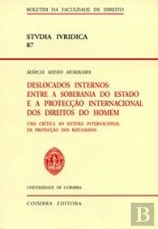 Deslocados Internos: Entre a Soberania do Estado e a Protecção Internacional dos Direitos do Homem