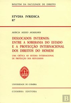 Bertrand.pt - Deslocados Internos: Entre a Soberania do Estado e a Protecção Internacional dos Direitos do Homem