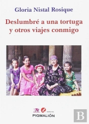 Deslumbre A Una Tortuga Y Otros Viajes Conmigo